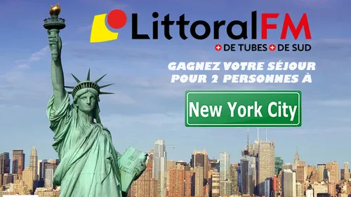  Grand Jeu: Gagnez votre séjour à New York sur LITTORAL FM !